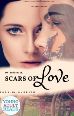 SCARS OF LOVE 💔