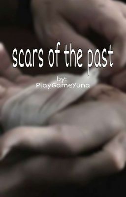 Scars of the past