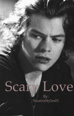 SCARY LOVE  //H.S//