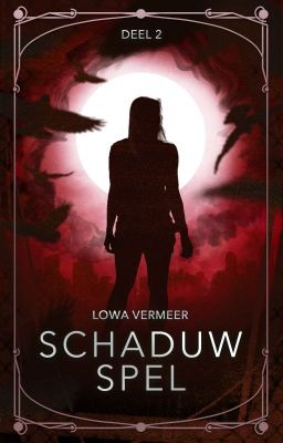 Schaduw spel | Deel 2