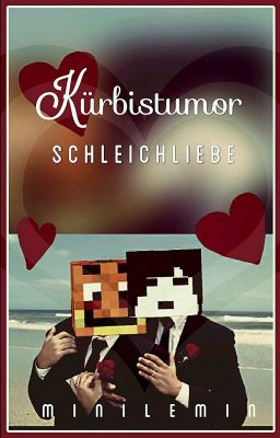 Schleichliebe Kürbistumor