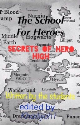 School for Heroes~ Secrets/Stories of Hero High