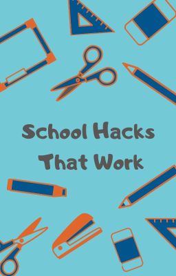 School Hacks That Work