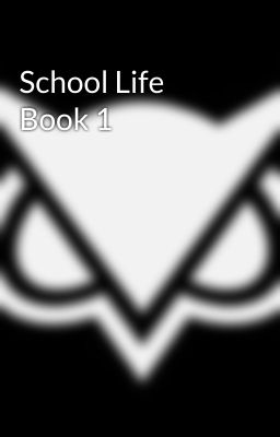 School Life Book 1