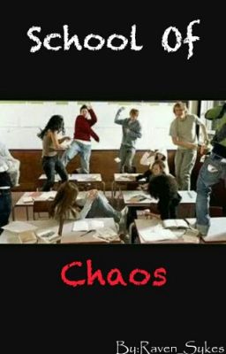 School Of Chaos