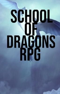 School of Dragons || RPG