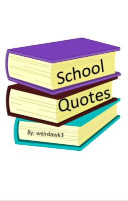 School Quotes