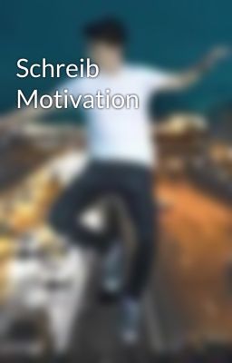 Schreib Motivation