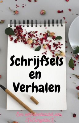 Schrijfsels en Verhalen