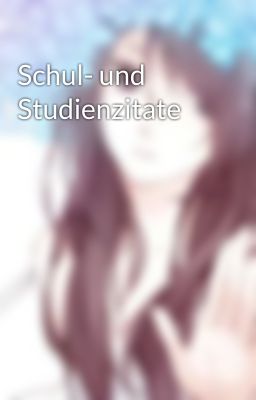 Schul- und Studienzitate