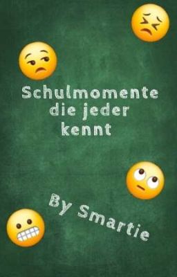 Schulmomente die jeder kennt