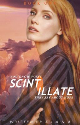 SCINTILLATE | CLARK KENT: I