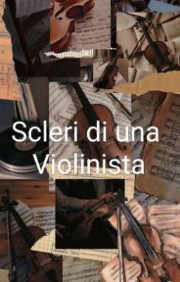 Scleri di una violinista