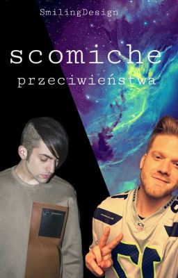 scomiche. Przeciwieństwa