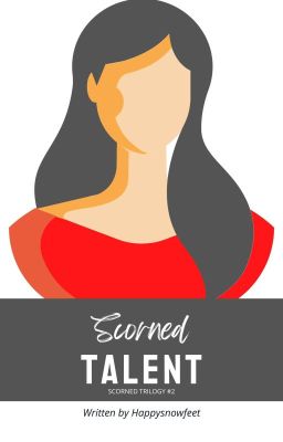 Scorned Talent (Scorned Trilogy #2)