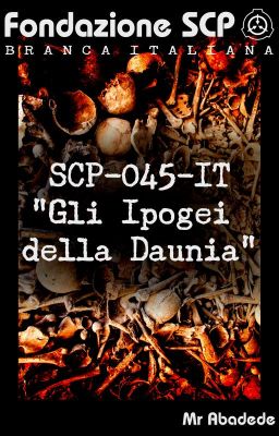 SCP-045-IT - Gli Ipogei della Daunia