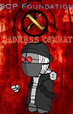 SCP Foundation X Madness Combat