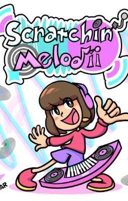 🍪🎶Scratchin' Melodii🍪💿: ✨Capitulós Random✨