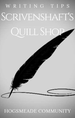 Scrivenshaft's Quill Shop ✒ Writing Tips