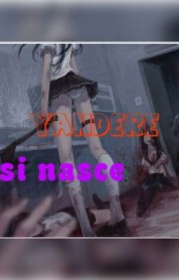 scusa senpai sono una Yandere