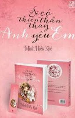 Sẽ Có thiên thần thể thể thay anh yêu em