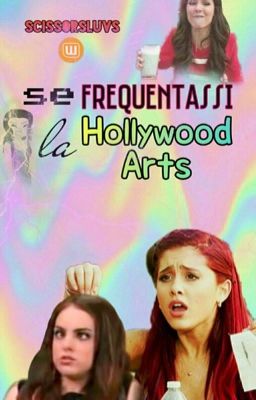 Se frequentassi la Hollywood Arts