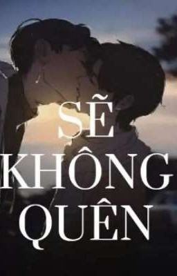 sẽ không quên