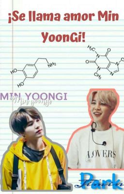 ¡Se llama amor Min YoonGi! [YoonMin]