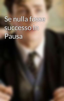 Se nulla fosse successo In Pausa