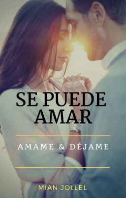 SE PUEDE AMAR