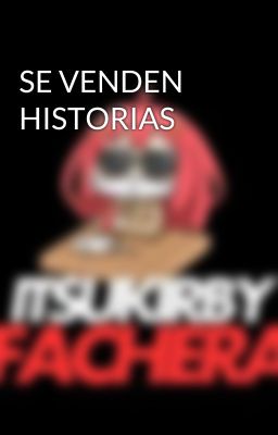 SE VENDEN HISTORIAS