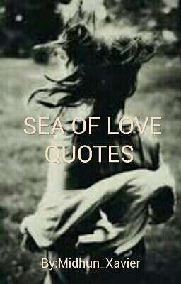 SEA OF LOVE QUOTES