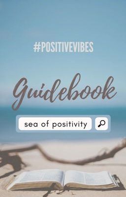 Sea of Positivity- Guidebook