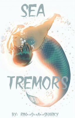 Sea Tremors (RinHaru AU)