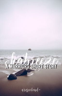 Seabreeze | a Warriors short story