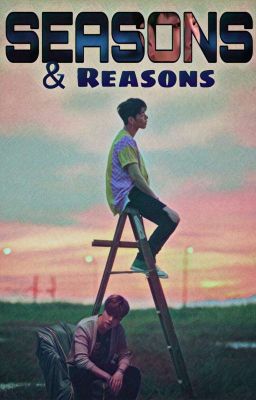 Seasons & Reasons