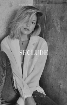 Seclude → Peter Parker