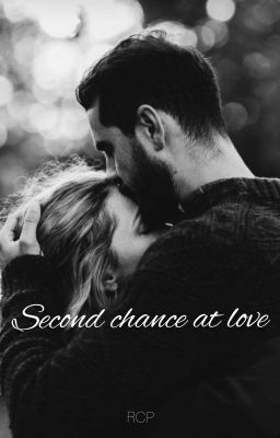 Second Chance at Love (Unedited)