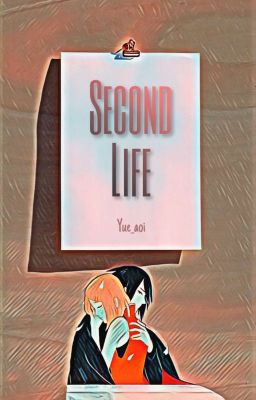 Second Life (Sasuke.U x Sakura.H Fanfiction)