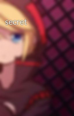 secret