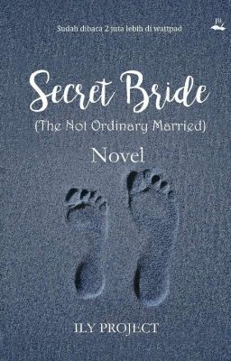 Secret Bride [ The Not Ordinary Marrige ]