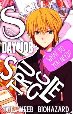 ❛ SECRET DAY JOB STRUGGLE ❜→ ʰˣʰ ᶠᵃⁿᶠⁱᶜᵗⁱᵒⁿ