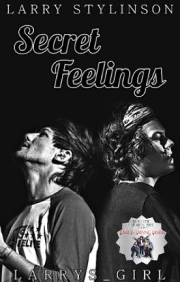 Secret Feelings (Larry Stylinson AU)