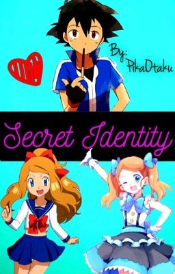 Secret Identity // Amourshipping Fanfiction