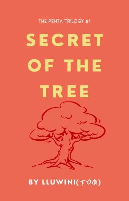  Secret Of The Tree