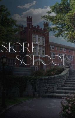 SECRET SCHOOL