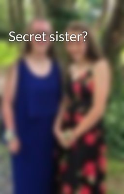 Secret sister?