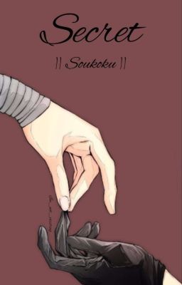 Secret || Soukoku ||