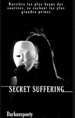 SECRET SUFFERING• Tome1