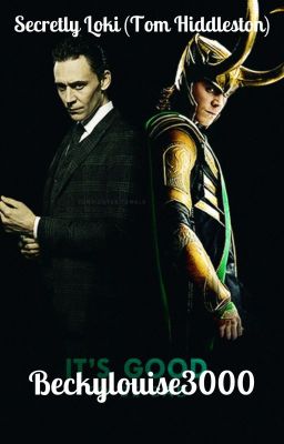 Secretly Loki (Tom Hiddleston)